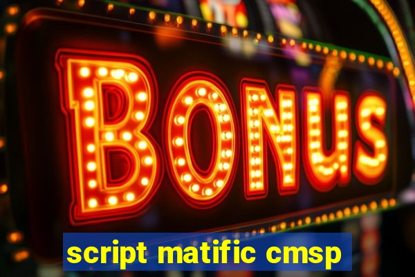 script matific cmsp